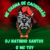 ME CHAMA DE CACHORRÃO (Explicit) - Dj Natinho Santos&Mc Toy