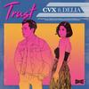 Trust - CVX&Delia