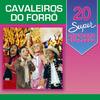 Vá Dar Trabalho a Outro - Cavaleiros Do Forró