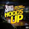 Hoods Up 2 (Radio Edit|Explicit) - Teddy Music&Ruff Sqwad&Roachee&Stutta