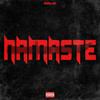 Namaste (feat. b3n) (Explicit) - Rylan Rodriguez&B3N