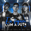 Eu fiquei com a put* (Explicit) - Celin&MC Josh&Mc DB