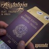 Nostalgia(feat. Truth & Orco) (Explicit) - Mr Melt&Truth&Orco