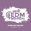 Sweet But Psycho (Workout Mix Edit 140 bpm) - Hard EDM Workout