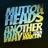 Another Way (Adrien Toma Remix) - Muttonheads&Eden Martin