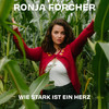 Wie stark ist ein Herz - Ronja Forcher
