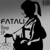 Deep - Fatali