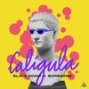 Caligula (Explicit) - Bassmint Fresh&Black°Adam&BOREGARD.