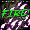 Fire! - Baldhead