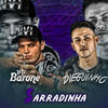 Sarradinha - MC Barone&MC Dieguinho