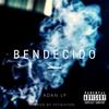 Bendecido (Explicit) - AdanLP