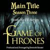 Game of Thrones: Main Title-Season 3 - Dominik Hauser