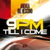 9 Pm Till I Come (Alex Guesta Mix) - Andrea Del Vescovo