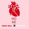 NO SE (Explicit) - Denny Well&Clas Beats