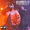 RELOADED 2.0(feat. Dame D.O.L.L.A.) (Radio Edit) - Mic Capes&Dame D.O.L.L.A.