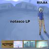 notasco(Intro) - Bulba
