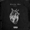 Made Me (Explicit) - Decky