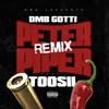 Peter Piper[feat. Toosii] (Remix|Explicit) - DMB Gotti&Toosii