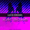 Lucid Dreams (Originally Performed by Juice WRLD)(Karaoke Version) - Chart Topping Karaoke