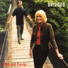 Bridges - Dave&Carrie