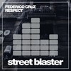 Respect (Original Mix) - Federico Cruz
