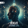 Eternal Life - Reklus&Dirty Workz