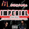 Imperial (feat. Rah Digga & Kenilworth Katrina) (remix|Explicit) - Sensation Da Opposite Sex&Rah Digga&Kenilworth Katrina