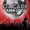 Pepushe - Ca$$A Loco&Andreea Balan&Bogdan Muresan&Cosmin Tudoran&Leonard Muha
