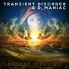 Desert Calling (Original Mix) - Transient Disorder&D_Maniac