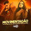 Movimentação - A Pitbull&JS o Mão de Ouro