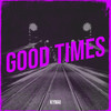 Good times - Kymaï