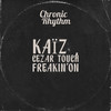 Freakin' On (Original Mix) - Kaiz (BE)&Cezar Touch