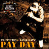 Pay Day(feat. Legazy) (Explicit) - Flipper&Legazy&Amila Nuwan Gunasinghe