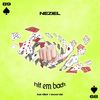 Hit Em Back - NEZIEL&Nicolas Ezequiel Ocampo
