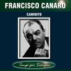 La Vuelto de Rocha - Francisco Canaro