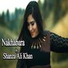 Nakhabara(feat. Shanza Ali Khan) - Arshad Ali&Shanza Ali Khan