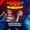 Red de Maracujá (Explicit) - Felipe Amorim&Kadu Martins