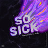 So Sick (Chapter & Verse) - Adam Trigger&FAAB