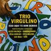 Qui Nem Jiló - Trio Virgulino&Zeca Baleiro