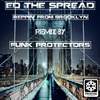 Reppin' From Brooklyn (Battle Night Mix) - Ed The Spread&Funk Protectors