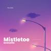 Mistletoe (Acoustic) - Fellydee