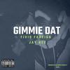 Gimmie Dat - AXL BEATS&Fivio Foreign&Jay Dee&Manalla Abdulaziz Yusuf