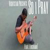 So I Pray(feat. Lucharé) - Nightstar&Lucharé