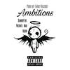 Ambitions (Explicit) - Maui Kashh