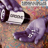 Addicted To The Groove - EBO Live&R.Braga