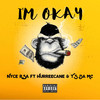 I'm Okay (Explicit) - Nyce RSA&Hurreecane&T.S Da MC