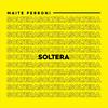 Soltera - Maite Perroni