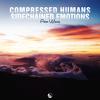 Compressed Humans Sidechained Emotions (Original Mix) - Aeon Waves