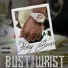 Bust Yo Wrist (Explicit) - itchy corleone