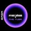 The Tube (Original Mix) - Franz Johann